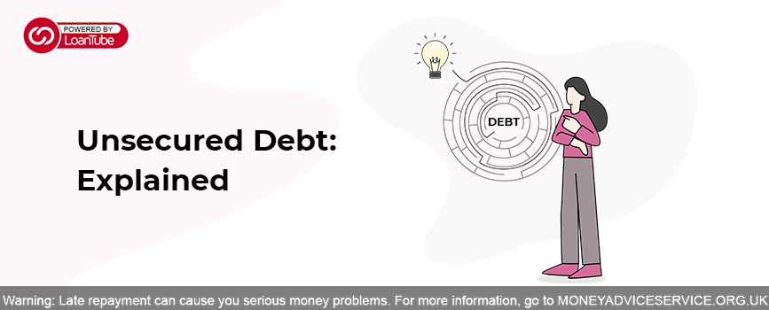 Unsecured Debt: Explained
